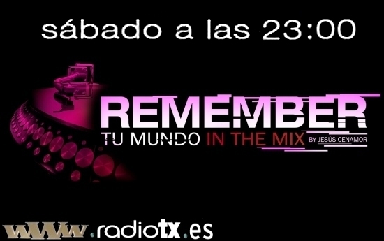 REMEMBER IN THE MIX con Jesus Cenamor